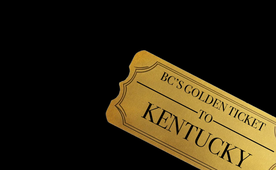 BC's Golden Ticket To Kentucky
