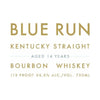 Blue Run 14 Year Old Small Batch Kentucky Straight Bourbon